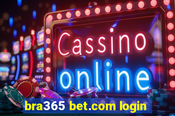 bra365 bet.com login